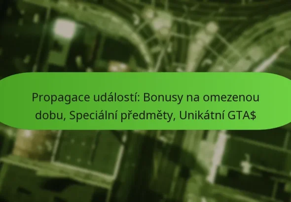 featured-image-propagace-udalosti-bonusy-na-omezenou-dobu-specialni-predmety-unikatni-gta