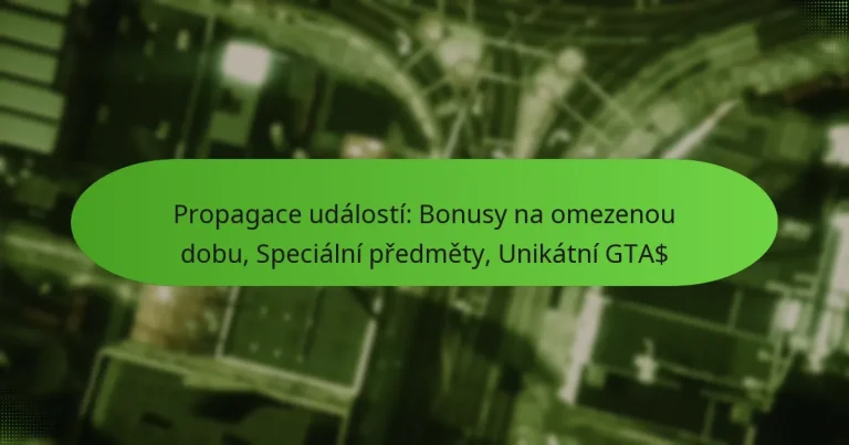 featured-image-propagace-udalosti-bonusy-na-omezenou-dobu-specialni-predmety-unikatni-gta