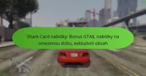 featured-image-shark-card-nabidky-bonus-gta-nabidky-na-omezenou-dobu-ekluzivni-obsah