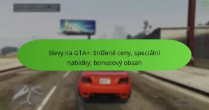 featured-image-slevy-na-gta-snizene-ceny-specialni-nabidky-bonusovy-obsah