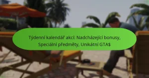 featured-image-tydenni-kalendar-akci-nadchazejici-bonusy-specialni-predmety-unikatni-gta