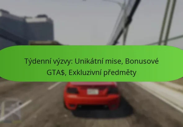 featured-image-tydenni-vyzvy-unikatni-mise-bonusove-gta-ekluzivni-predmety
