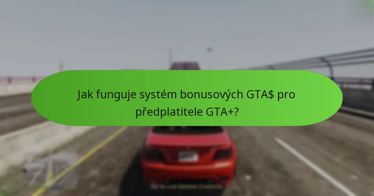 Jaké speciální mise jsou dostupné prostřednictvím GTA+?