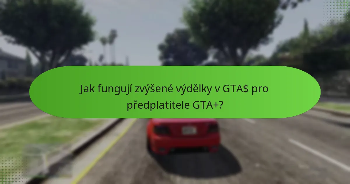 Jaká unikátní vozidla jsou dostupná prostřednictvím GTA+?