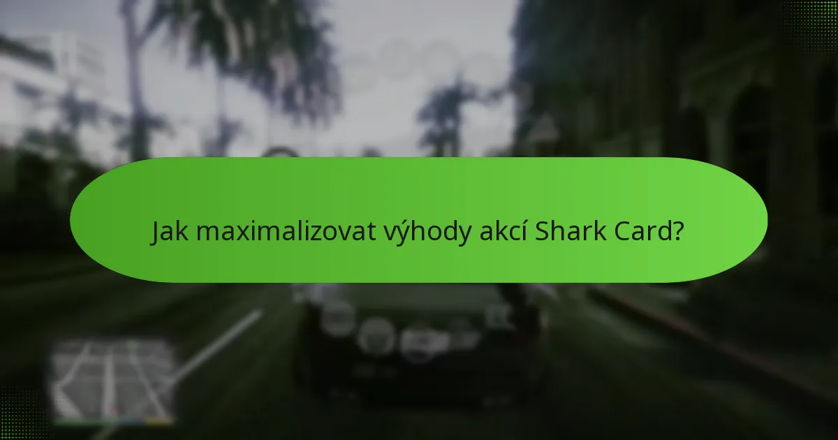 Jak zakoupit Shark Cards s akcemi?