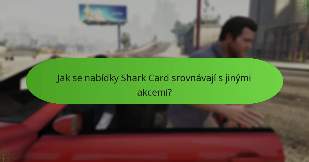 Kolik bonusových GTA$ poskytují Shark Card?