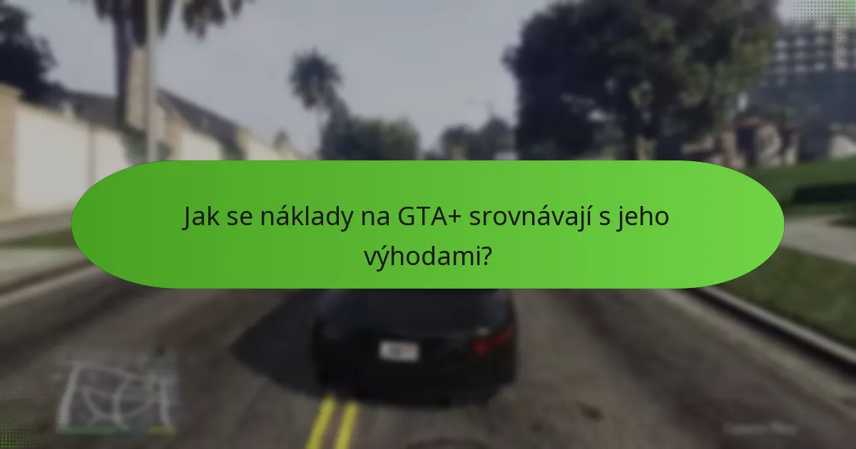 Co tvoří prémiový obsah v GTA+?