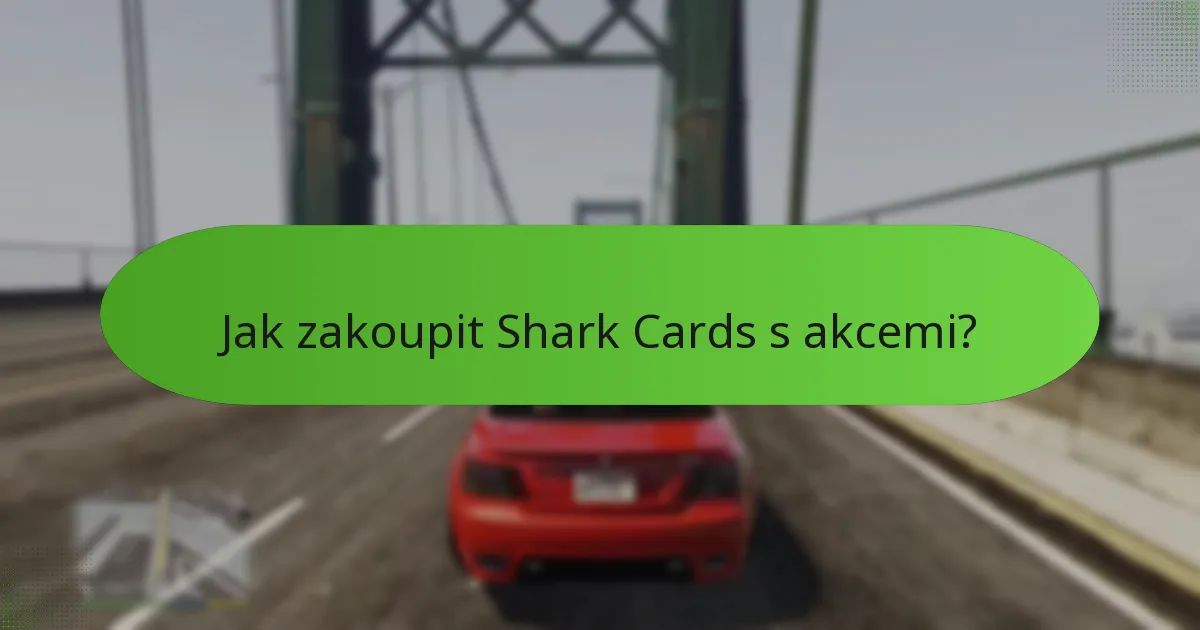 Jaká jsou rizika spojená s nákupem Shark Cards?