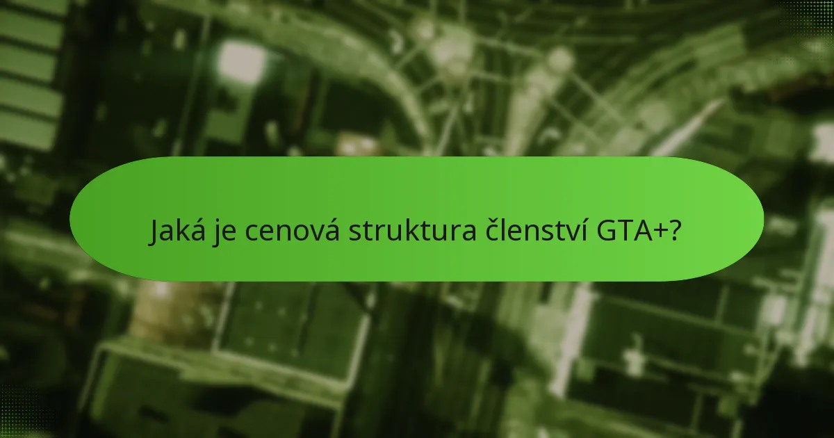 Jak exkluzivní přístup zvyšuje zážitek z GTA+?