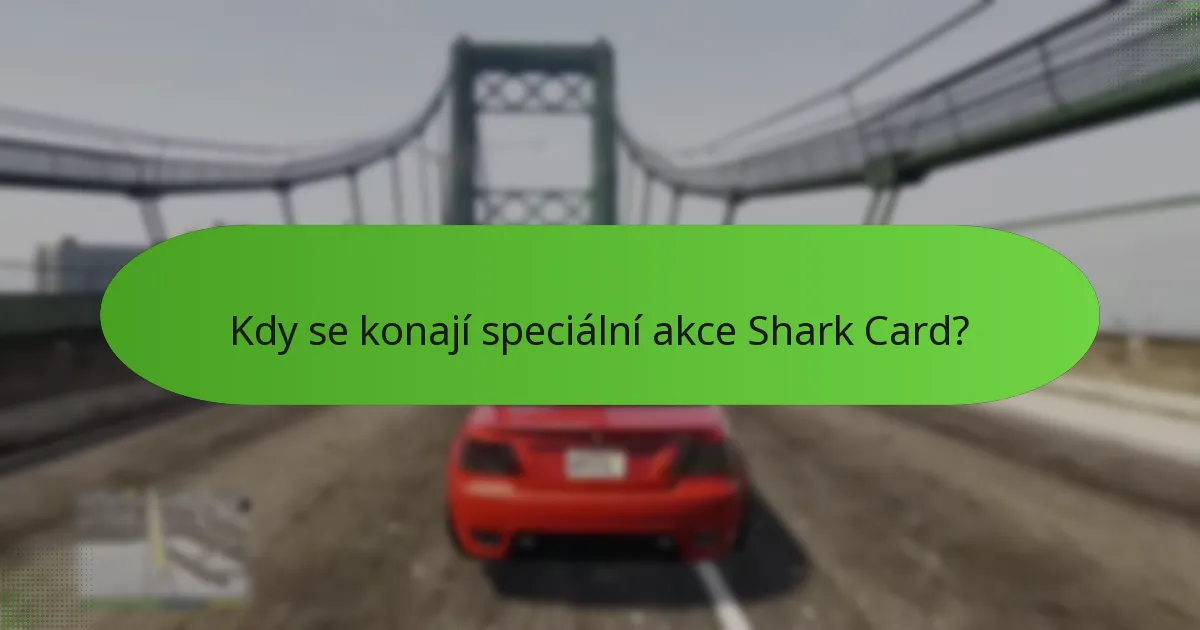 Které speciální akce Shark Card nabízejí nejlepší hodnotu?